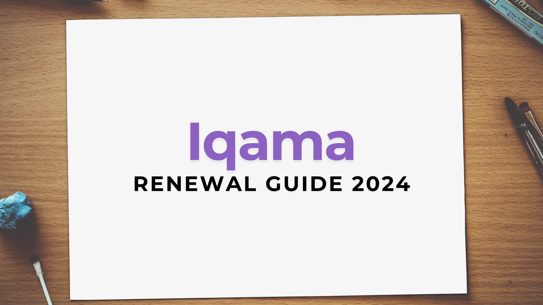 Iqama Renewal Made Easy: Your 2024 Guide