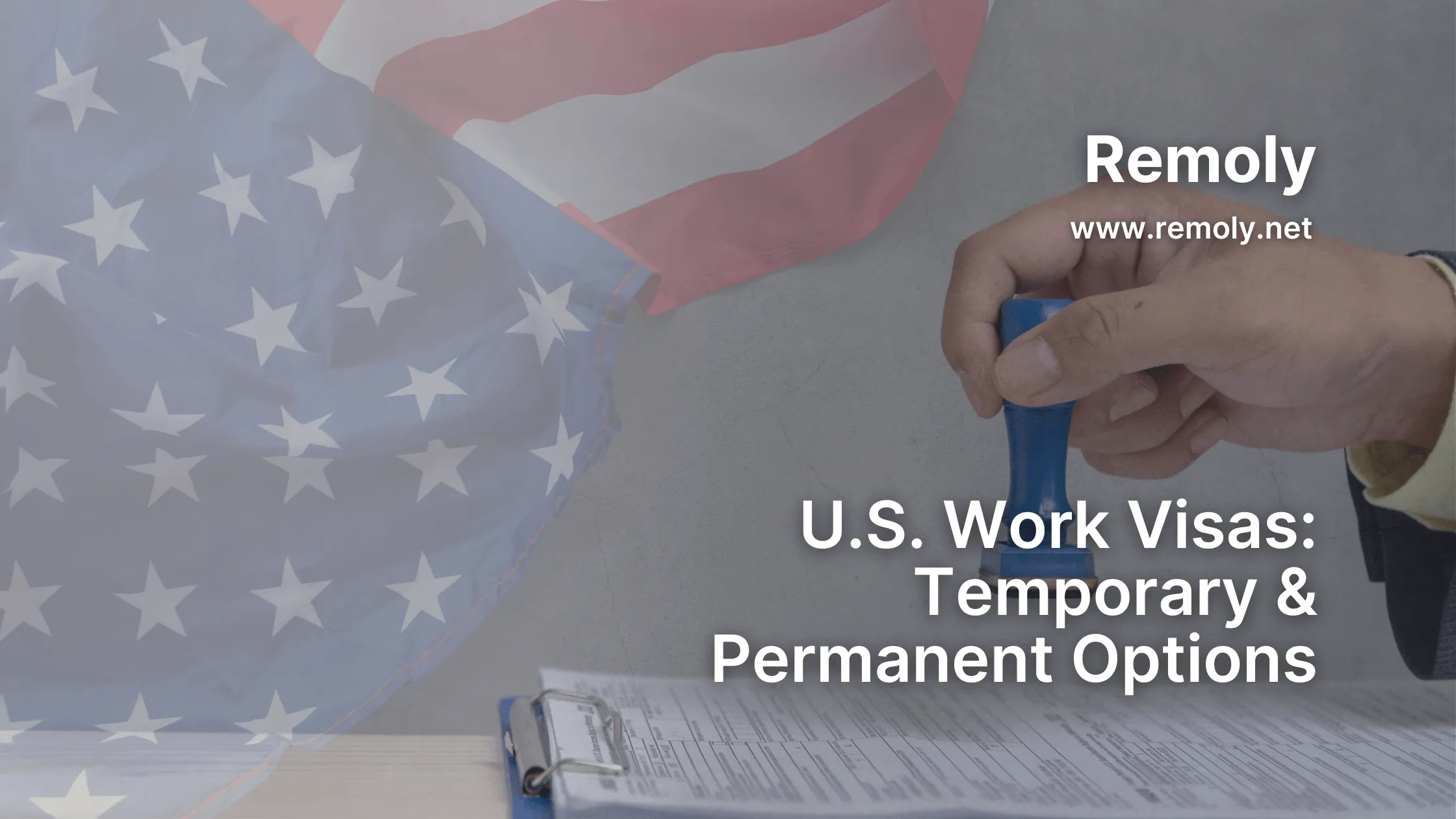 U.S. Work Visas: Temporary & Permanent Options