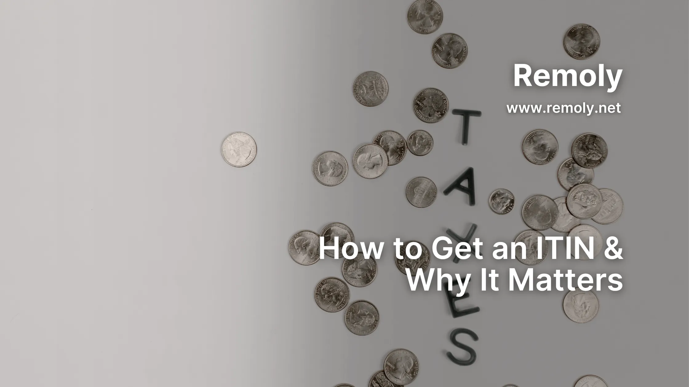 How to Get an ITIN & Why It Matters