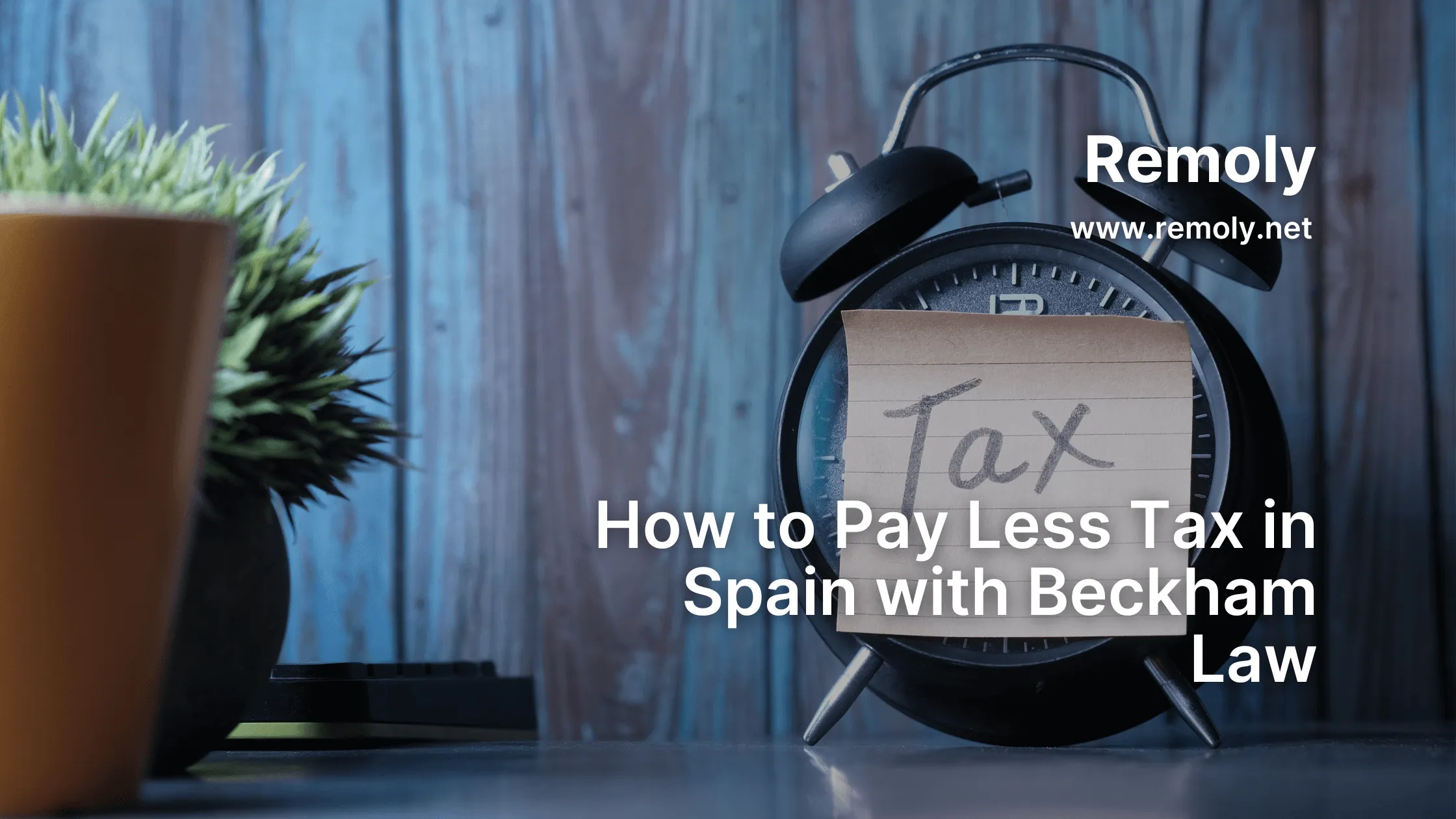How to Pay Less Tax in Spain with Beckham Law