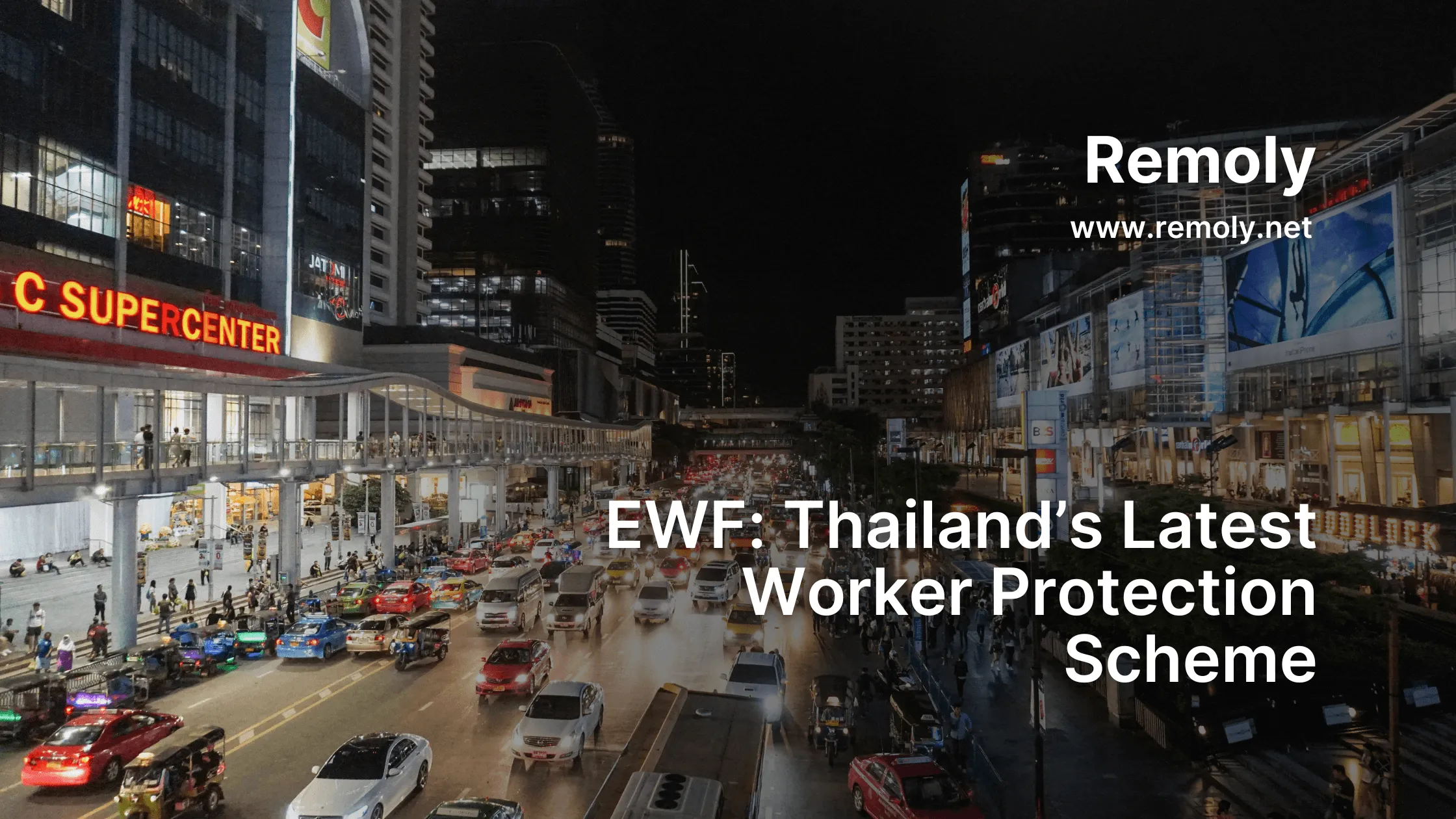 EWF: Thailand’s Latest Worker Protection Scheme