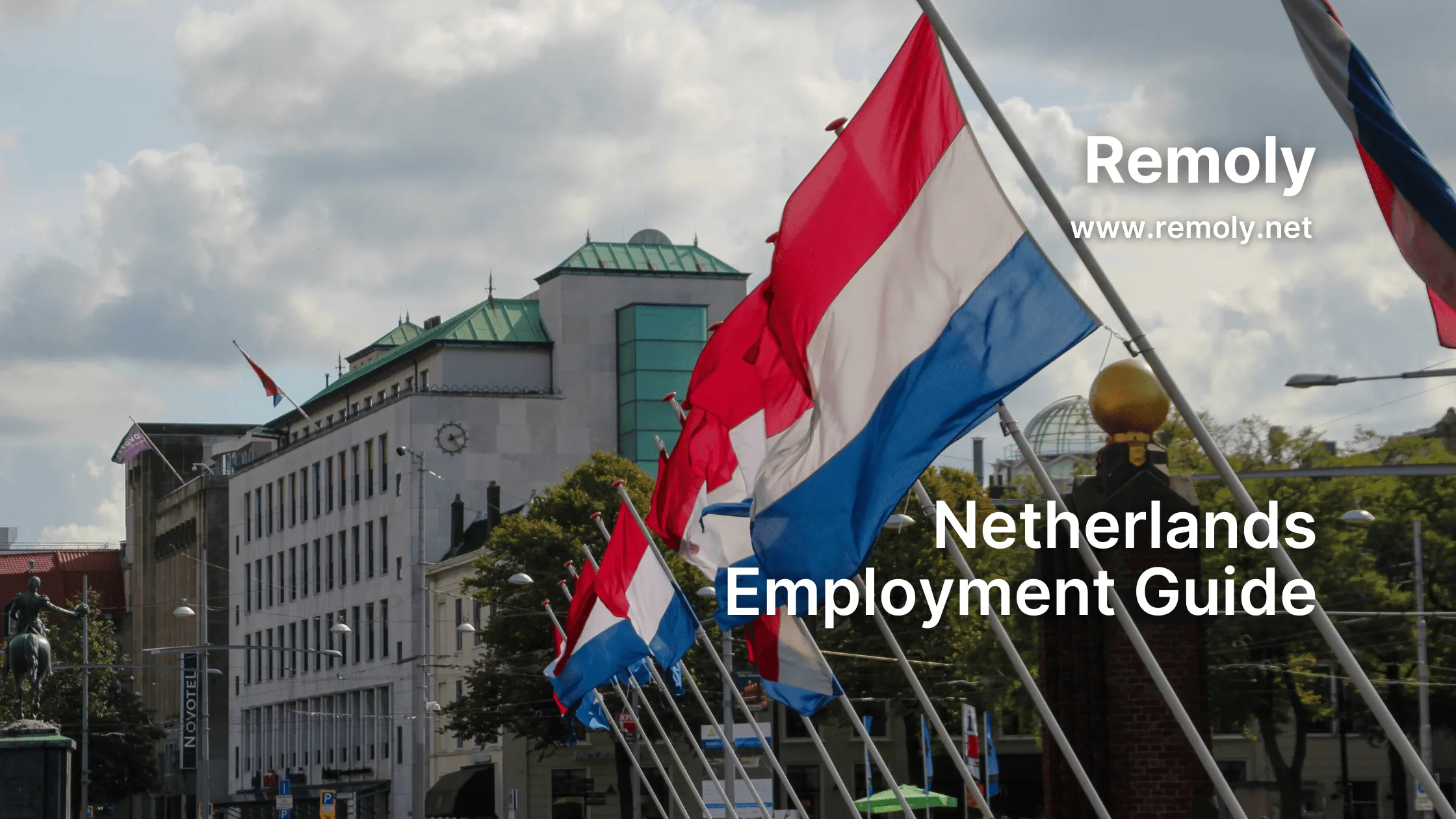 Netherlands Employment Guide – A Must-Read for HR & Employers