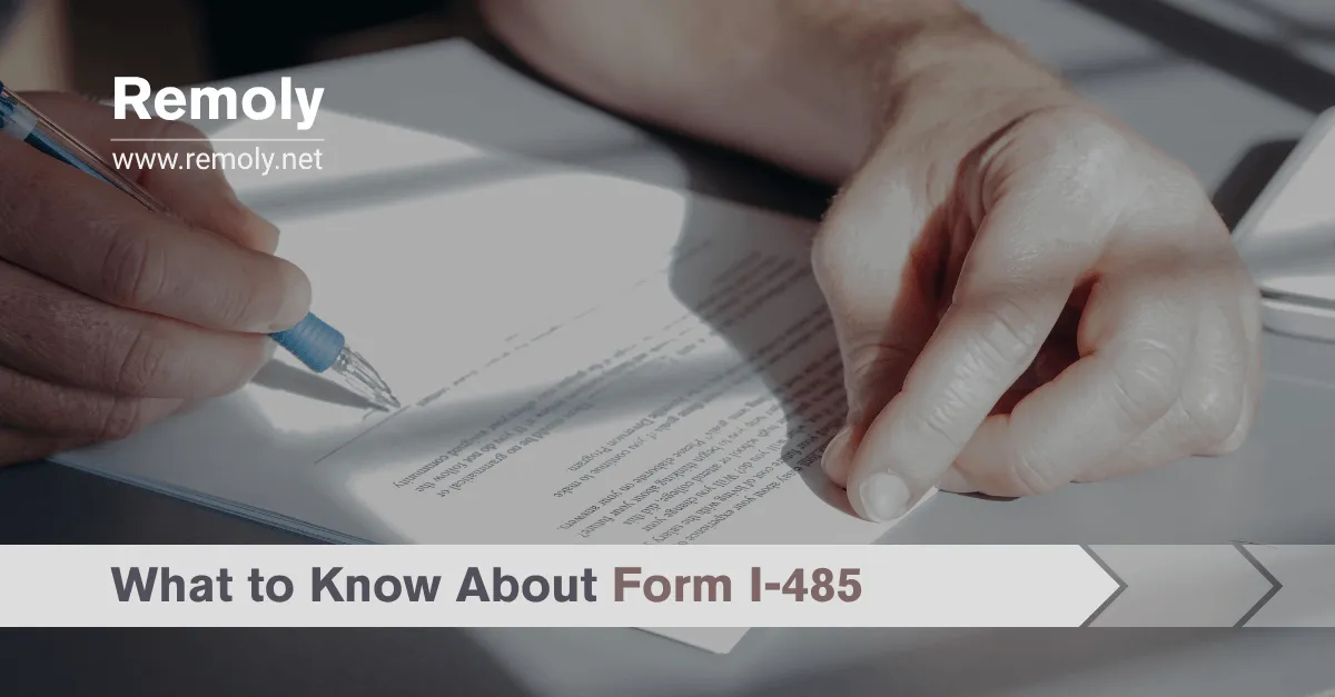 What to Know About Form I-485