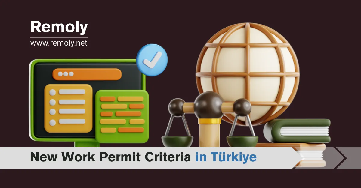 New Work Permit Criteria in Türkiye 2025