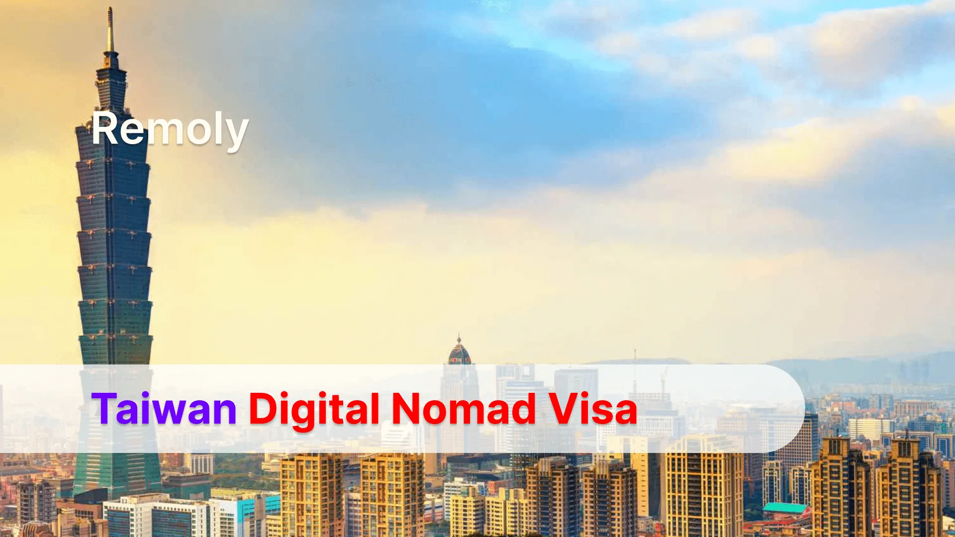 Live in Taiwan, Work Anywhere: The Digital Nomad Visa Explained