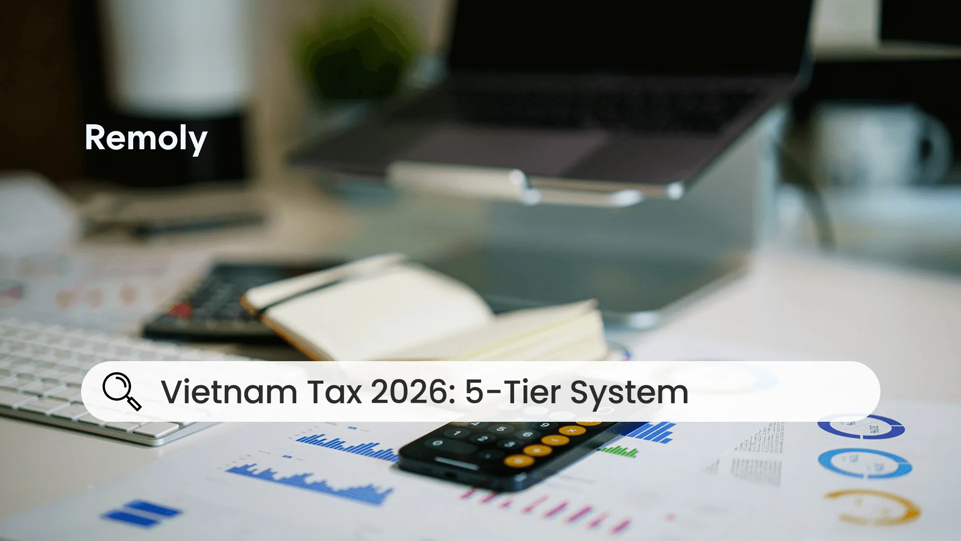 Vietnam Personal Income Tax 2026: New 5‑Tier Progressive Rates
