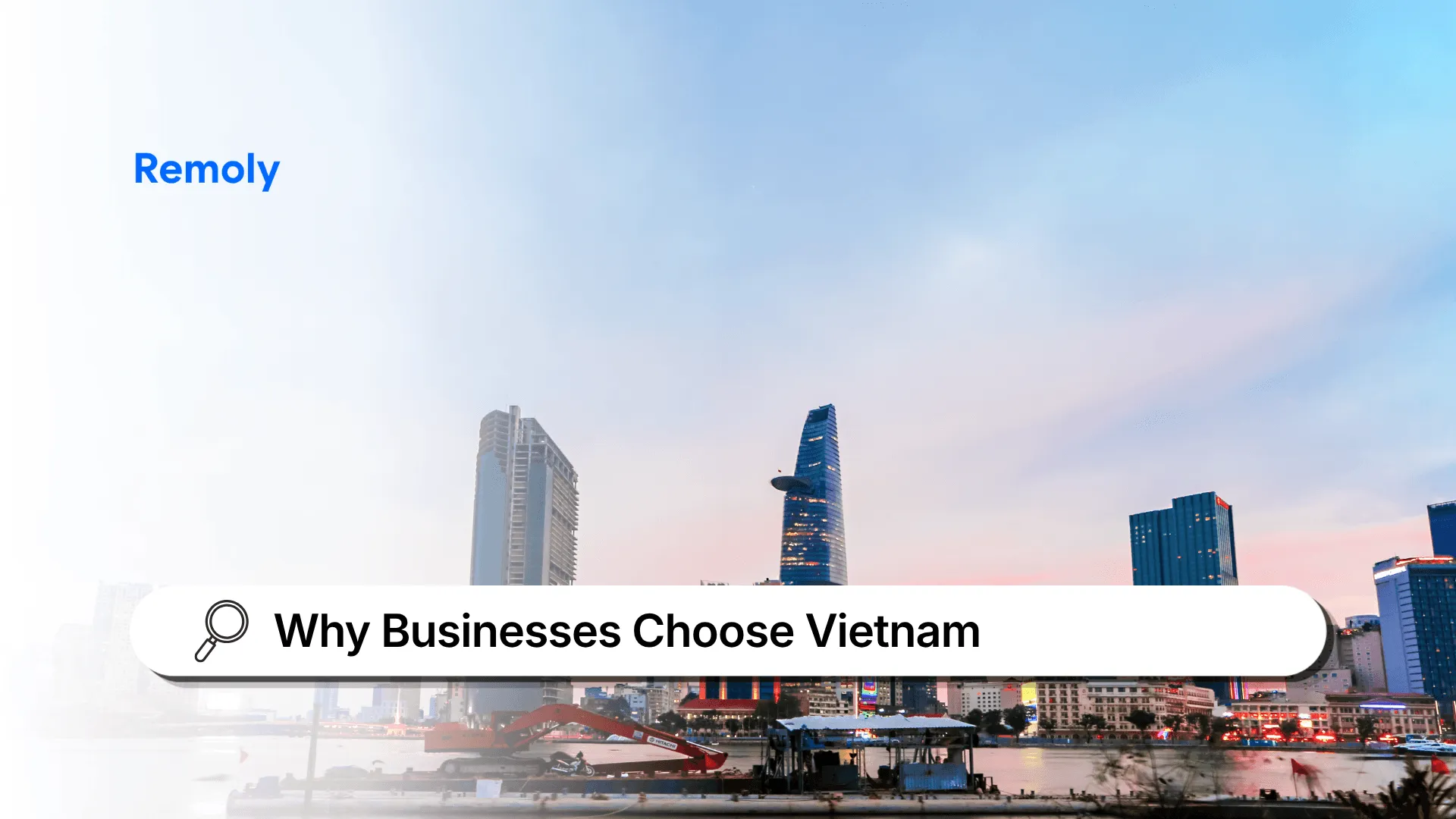 Why More Businesses Are Looking at Vietnam in 2026