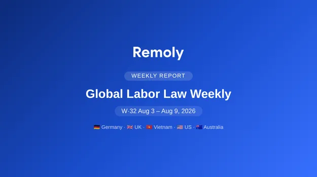 Global Labor Law Weekly: Aug 3-9, 2026
