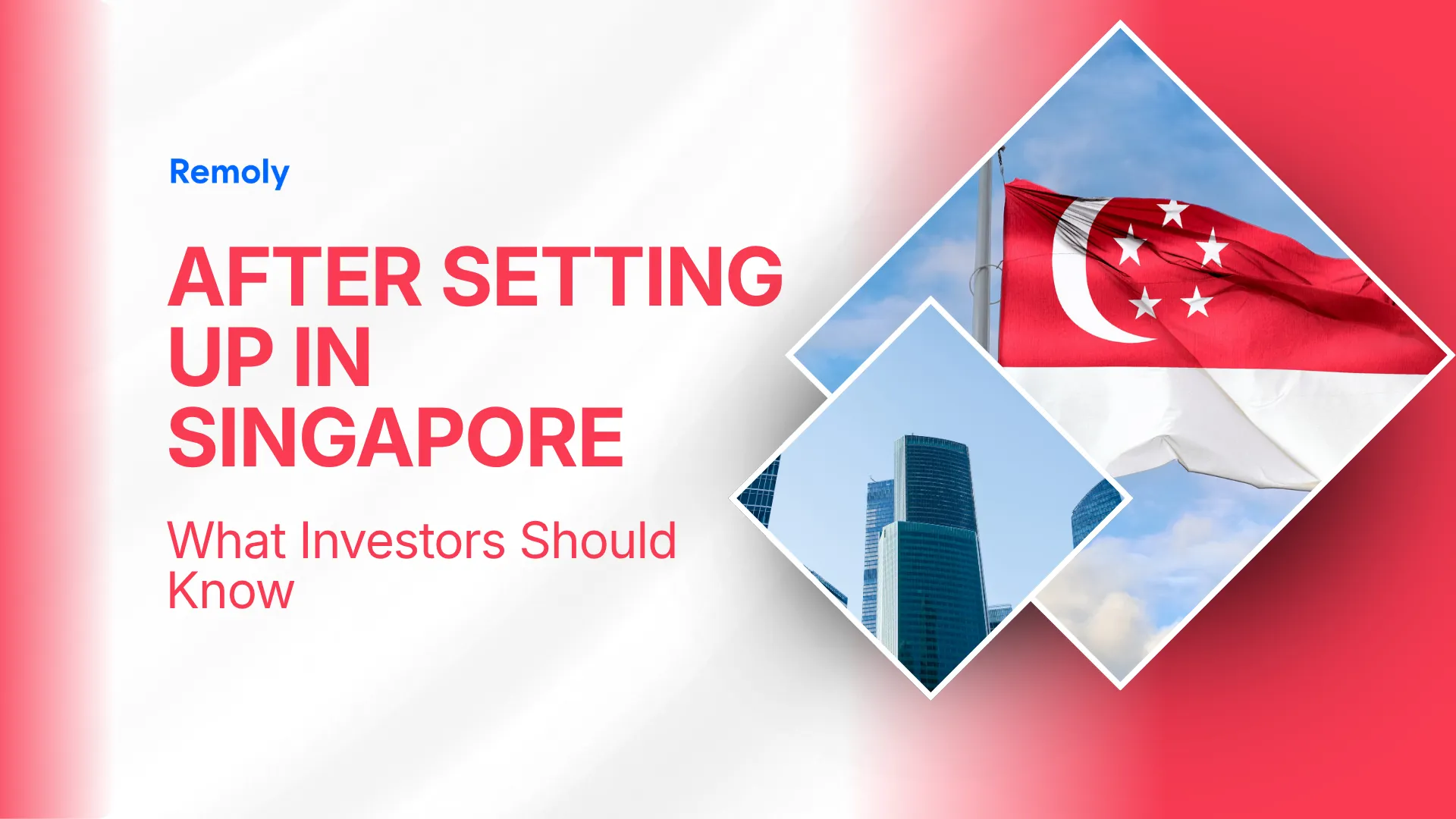 What Foreign Investors Often Overlook After Setting Up a Company in Singapore