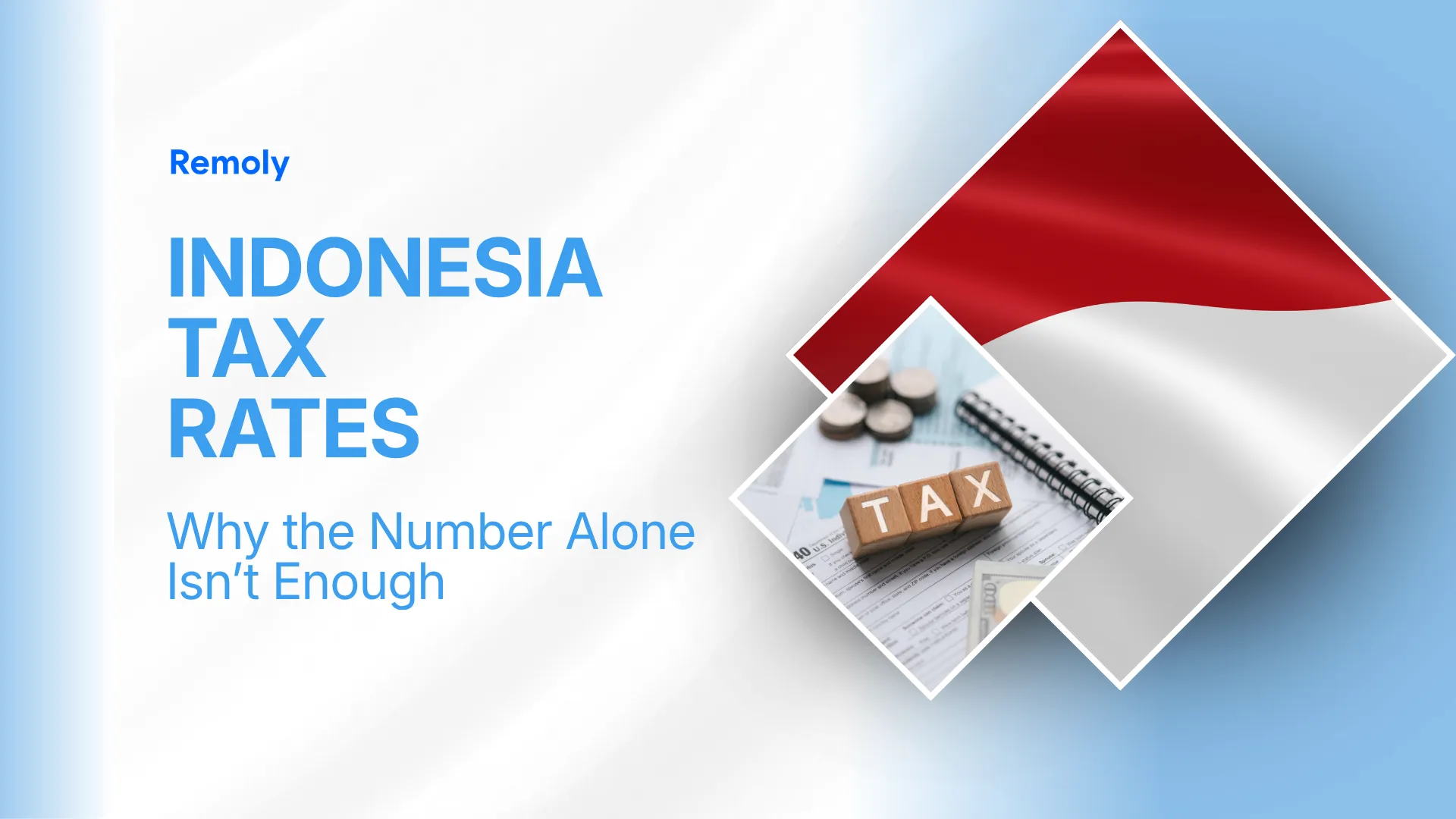Indonesia Tax Rates: Why the Number Alone Isn't Enough