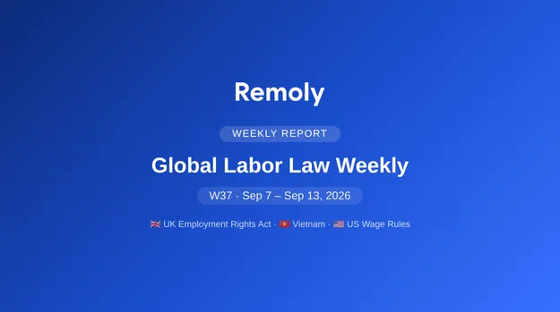 Global Labor Law Weekly: UK, Vietnam, US Updates