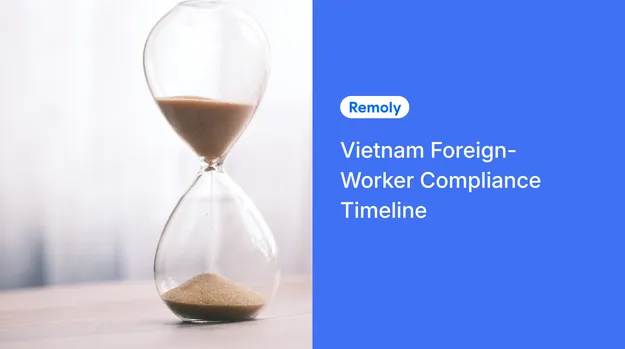 Vietnam Foreign-Worker Compliance Timeline