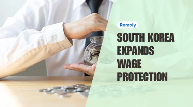 South Korea Expands Wage Protection
